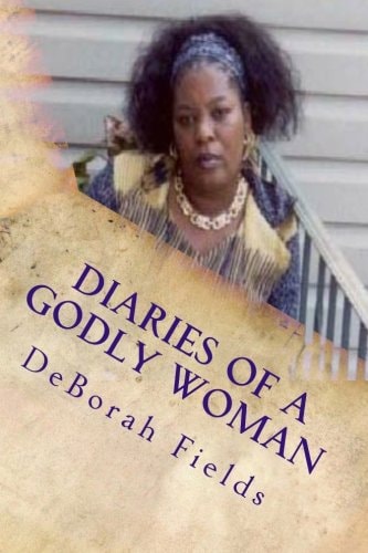 Diaries Of A Godly Woman Volume 1 Yes God Speaks! Spiritual Prophecies and Revelation Knowledge