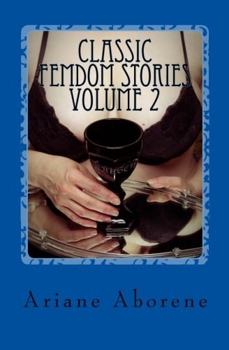Classic FemDom Stories Volume 2