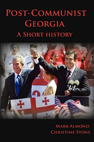 Post-Communist Georgia A Short History
