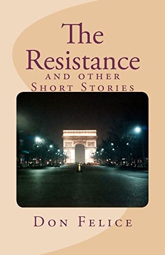 The Resistance And Other Short Stories