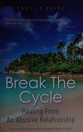 Break the Cycle Healing from an Abusive Relationship