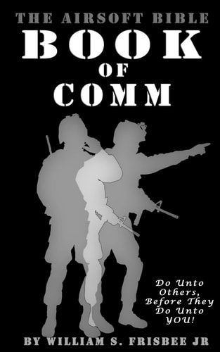 The Airsoft Bible Book of Comm