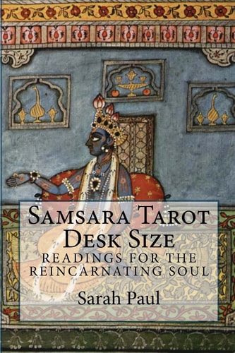 Samsara Tarot Desk Size Readings for the Reincarnating Soul