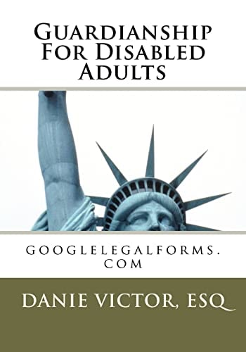 Guardianship for Disabled Adults Googlelegalforms.com