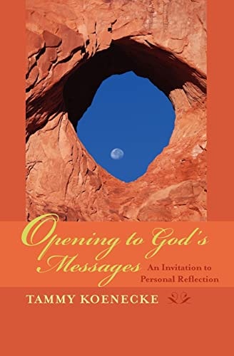 Opening to God's Messages An Invitation to Personal Reflection