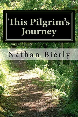 This Pilgrim's Journey And His Thoughts about What He Has Learned