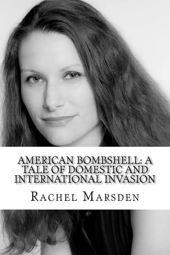 American Bombshell A Tale Of Domestic And International Invasion