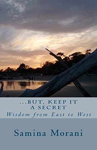 But Keep It a Secret Wisdom from East to West