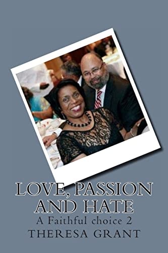 Love, Passion and Hate A Faithful Choice 2