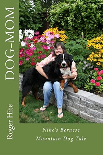 Dog-Mom Nike's Bernese Mountain Dog Tale!