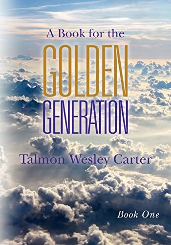 A Book for the Golden Generation -Book One