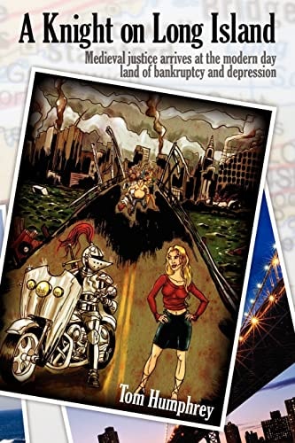 A Knight On Long Island Medieval Justice Arrives at the Land of Bankruptcy and Depression