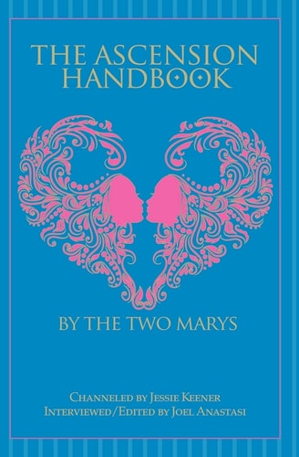 The Ascension Handbook A Guide To Your Ecstatic Union With God