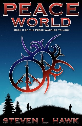 Peace World Book 3 of the Peace Warrior Trilogy