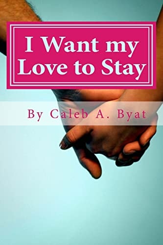 I Want My Love to Stay