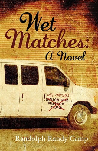 Wet Matches A Novel