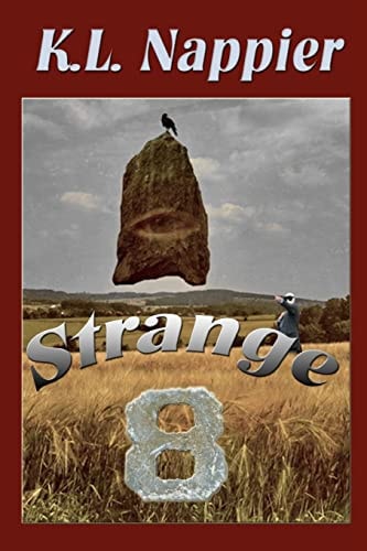 Strange Eight Eight Curious Concepts in Speculative Fiction Bundled Into a Compilation that Defies the Norm.