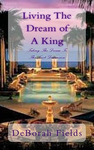 Living The Dream of A King Taking The Dream To The Next Dimension