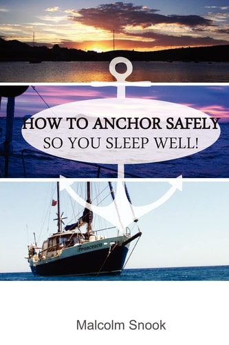 How To Anchor Safely So You Sleep Well!