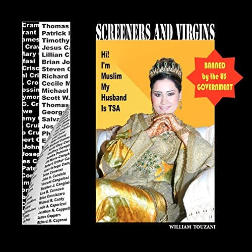 Screeners and Virgins I'm Muslim, My Husband Is TSA