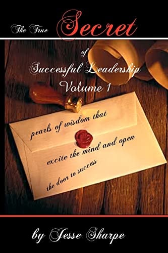 The True Secret of Successful Leadership