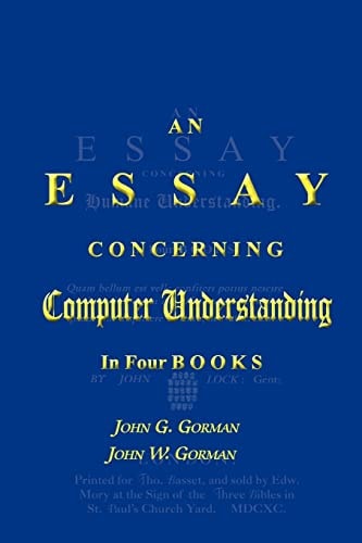 An Essay Concerning Computer Understanding