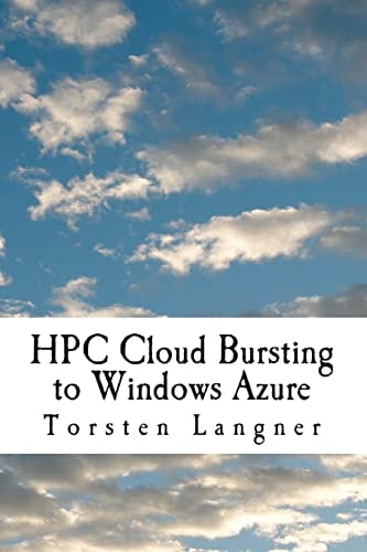 HPC Cloud Bursting to Windows Azure From Zero to Hero: How to Build SOA and Batch Based HPC Applications with Windows HPC Server 2008 R2