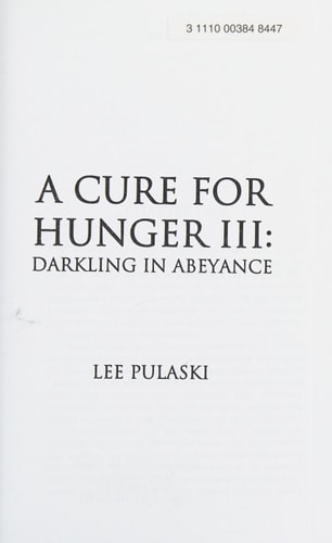 A Cure For Hunger III Darkling in Abeyance