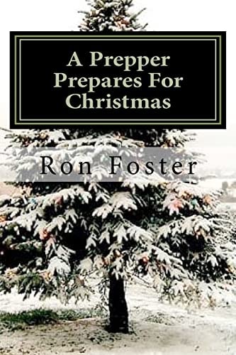 A Prepper Prepares for Christmas The Prepper Saga Volume 2