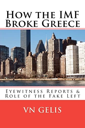 How the IMF Broke Greece Role of the Fake Left