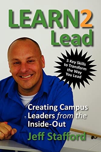 Learn 2 Lead Creating Campus Leaders from the Inside-Out