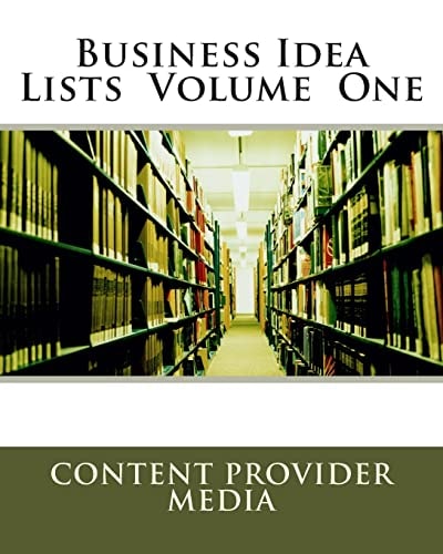 Business Idea Lists Volume One