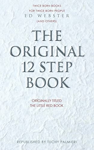 The Original 12 Step Book Originally Titled The Little Red Book