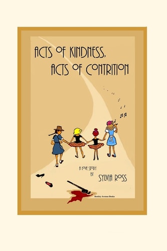 Acts of Kindness, Acts of Contrition A Love Story