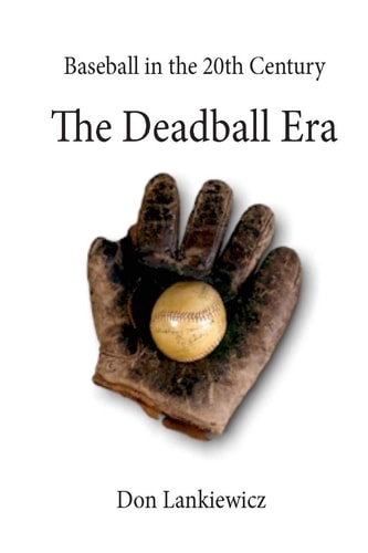 The Deadball Era