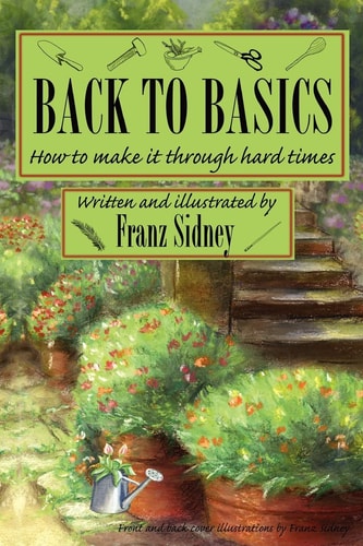 Back to Basics How to Make it Through Hard Times