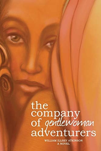 The Company of Gentlewoman Adventurers Sequel to River Under Rain