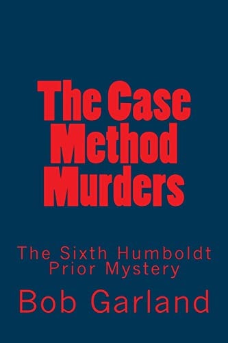The Case Method Murders The Sixth Humboldt Prior Mystery