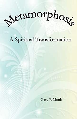 Metamorphosis A Spiritual Transformation