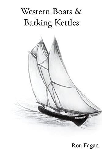 Western Boats and Barking Kettles