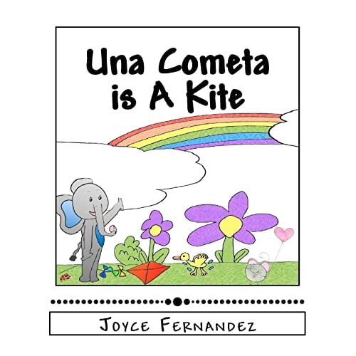 Una Cometa is A Kite My Second Language Series