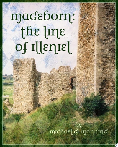 Mageborn: The Line of Illeniel The Line of Illeniel
