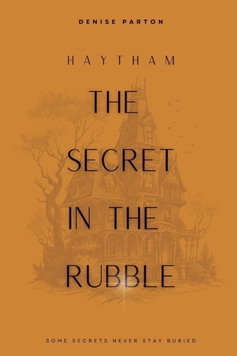 Haytham The Secret in the Rubble