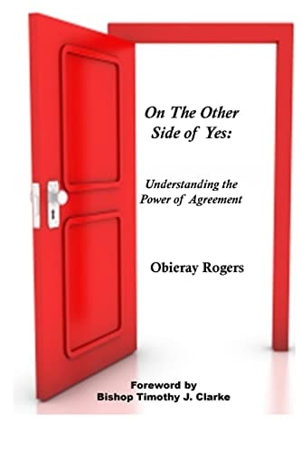 On The Other Side of Yes Understanding the Power of Agreement: Understanding the Power of Agreement
