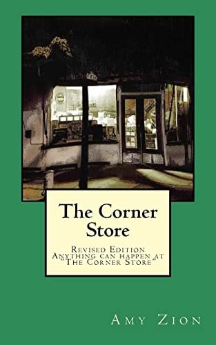The Corner Store Anything Can Happen at "The Corner Store"