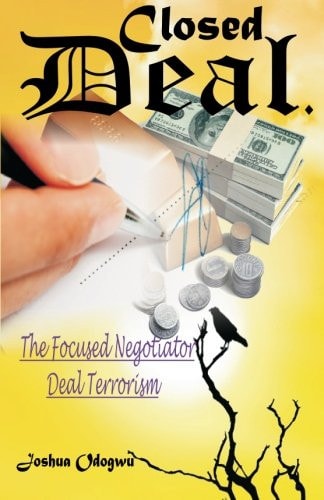 Closed Deal The Deal Terrorist, Focused Negotiator