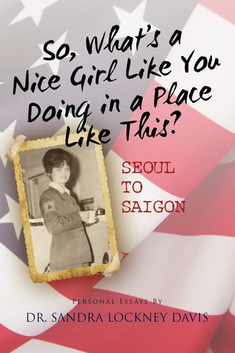 So What's a Nice Girl Like You Doing in a Place Like This? Seoul to Saigon Personal Essays