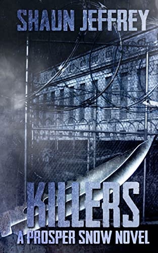 Killers (A Prosper Snow Novel)