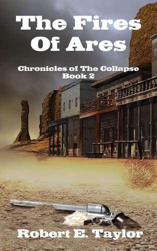 The Fires Of Ares Chronicles of The Collapse, Book 2