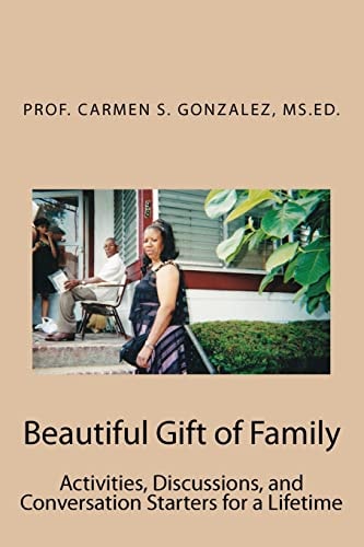 Beautiful Gift of Family Activities, Discussions, and Conversation Starters for a Lifetime